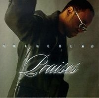 Shinehead - Praises