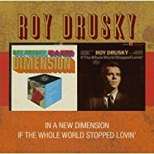 Drusky Roy - In A New Dimension/The Whole World ryhmässä CD / Country @ Bengans Skivbutik AB (567425)