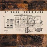 Jay Farrar - Terroir Blues ryhmässä CD / Pop @ Bengans Skivbutik AB (569102)