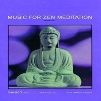 Tony Scott - Music For Zen Meditation ryhmässä CD / Jazz/Blues @ Bengans Skivbutik AB (569445)