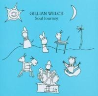 Gillian Welch - Soul Journey ryhmässä CD @ Bengans Skivbutik AB (570387)