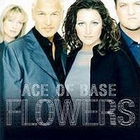 Ace Of Base - Flowers ryhmässä CD / Pop-Rock @ Bengans Skivbutik AB (571598)