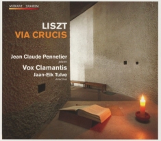 Vox Clamantis - Liszt: Via Crucis