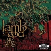 Lamb Of God - Ashes Of The Wake ryhmässä CD @ Bengans Skivbutik AB (575966)