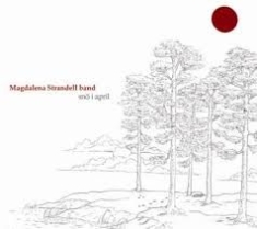 Strandell Magdalena Band - Snö I April ryhmässä CD / Jazz @ Bengans Skivbutik AB (577602)