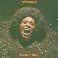 Funkadelic - Maggot Brain