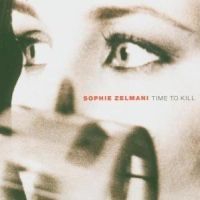 Sophie Zelmani - Time To Kill ryhmässä CD / Svensk Musik @ Bengans Skivbutik AB (587212)