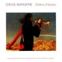 Mangione Chuck - Children Of Sanchez ryhmässä CD / Jazz/Blues @ Bengans Skivbutik AB (588706)