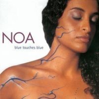 Noa - Blue Touches Blue ryhmässä CD / Pop @ Bengans Skivbutik AB (589668)