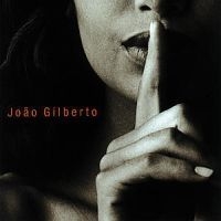 Joao Gilberto - Joao Voz E Violao ryhmässä CD / Jazz/Blues @ Bengans Skivbutik AB (589669)