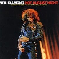 Diamond Neil - Hot August Night ryhmässä CD / Pop @ Bengans Skivbutik AB (592057)