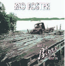 Foster Mo - Live At The Blues West 14 ryhmässä CD / Pop-Rock @ Bengans Skivbutik AB (592825)