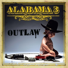 Alabama 3 - Outlaw