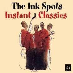 Ink Spots - Instant Classics ryhmässä CD / Pop @ Bengans Skivbutik AB (593565)