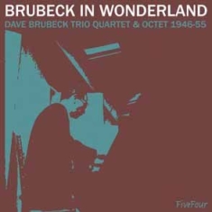 Brubeck Dave Trio Quartet & Octet 1 - Brubeck In Wonderland ryhmässä CD / Jazz/Blues @ Bengans Skivbutik AB (594503)