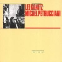 Petrucciani Michel & Konitz Lee - Toot Sweet ryhmässä CD / Jazz/Blues @ Bengans Skivbutik AB (594848)