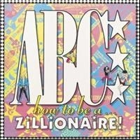 Abc - How To Be A Zillionaire ryhmässä CD / Pop @ Bengans Skivbutik AB (599935)