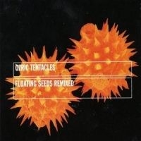 Ozric Tentacles - Floating Seeds ryhmässä CD / Pop-Rock @ Bengans Skivbutik AB (600615)