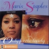 Mavis Staples - Only For The Lonely ryhmässä CD / Pop @ Bengans Skivbutik AB (602505)