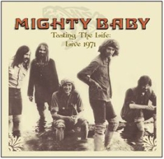 Mighty Baby - Tasting The Life - Live 1971 ryhmässä ME SUOSITTELEMME / Joululahjavinkki: CD @ Bengans Skivbutik AB (603774)