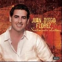 Florez Juan Diego Tenor - Sentimento Latino ryhmässä CD / Klassiskt @ Bengans Skivbutik AB (604559)