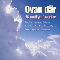 Various Artists - Ovan Där -18 Andliga Favoriter ryhmässä Externt_Lager / Naxoslager @ Bengans Skivbutik AB (607536)