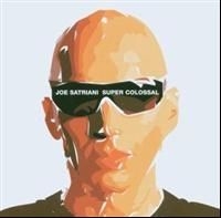 Satriani Joe - Super Colossal ryhmässä ME SUOSITTELEMME / Joululahjavinkki: CD @ Bengans Skivbutik AB (610025)