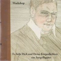 Workshop - Es Liebt Dich Und Deine Korperlichk