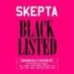 Skepta - Blacklisted