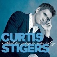 Stigers Curtis - I Think It's Going To Rain Today ryhmässä CD / Jazz/Blues @ Bengans Skivbutik AB (612204)