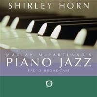 Horn Shirley - Piano Jazz ryhmässä CD / Jazz/Blues @ Bengans Skivbutik AB (612741)