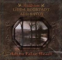 Ronstadt Linda/Ann Savoy - Adieu False Heart ryhmässä CD / Rock @ Bengans Skivbutik AB (613938)