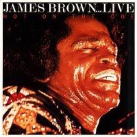 Brown James - Hot On The One - Live ryhmässä CD / RNB, Disco & Soul @ Bengans Skivbutik AB (614447)