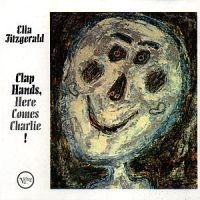 Ella Fitzgerald - Clap Hands Here Comes Charlie ryhmässä CD / Jazz/Blues @ Bengans Skivbutik AB (615062)