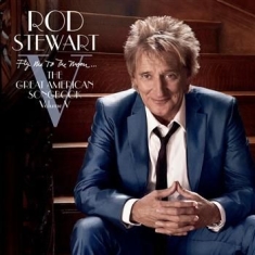 Stewart Rod - Fly Me To The Moon...The Great American Songbook Volume V