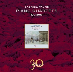 Faure - Piano Quartets