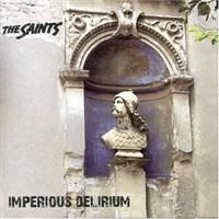 Saints - Imperious Delirium ryhmässä CD / Rock @ Bengans Skivbutik AB (625553)