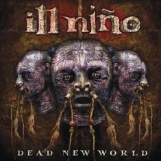 Ill Nino - Dead New World