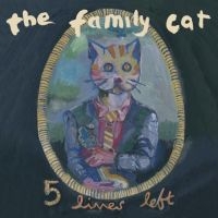 Family Cat - Five Lives Left: The Anthology