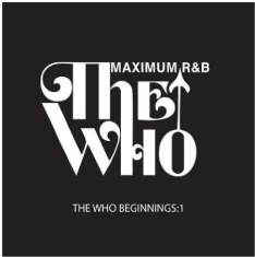 Various Artists - Who Beginnings 1: Maximum R&B