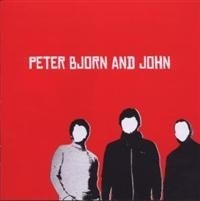 Peter Bjorn And John - Peter Bjorn And John ryhmässä CD @ Bengans Skivbutik AB (631748)