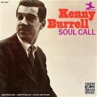 Kenny Burrell - Soul Call