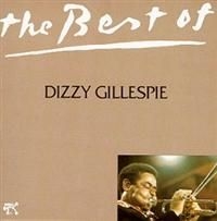 Dizzy Gillespie - Best Of ryhmässä CD / Jazz/Blues @ Bengans Skivbutik AB (633154)