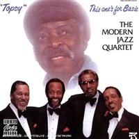 Modern Jazz Quartet - Topsy This One's For Basie ryhmässä CD @ Bengans Skivbutik AB (633725)