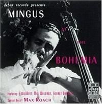 Mingus Charles - Mingus At The Bohemia ryhmässä CD / Jazz/Blues @ Bengans Skivbutik AB (634053)