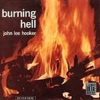 Hooker John Lee - Burning Hell