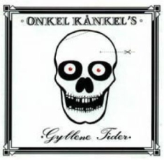 Onkel Kånkel - Gyllene Tider