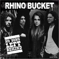 Rhino Bucket - No Song Left Behind ryhmässä CD / Hårdrock/ Heavy metal @ Bengans Skivbutik AB (636120)