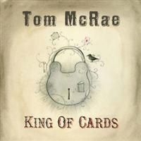 Mcrae Tom - King Of Cards ryhmässä CD / Övrigt @ Bengans Skivbutik AB (640306)