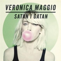 Veronica Maggio - Satan I Gatan